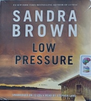Low Pressure written by Sandra Brown performed by Stephen Lang on Audio CD (Unabridged)